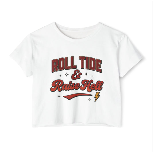 Roll Tide & Raise Hell Cropped Tee