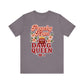 Peachy Keen Dawg Queen Tee